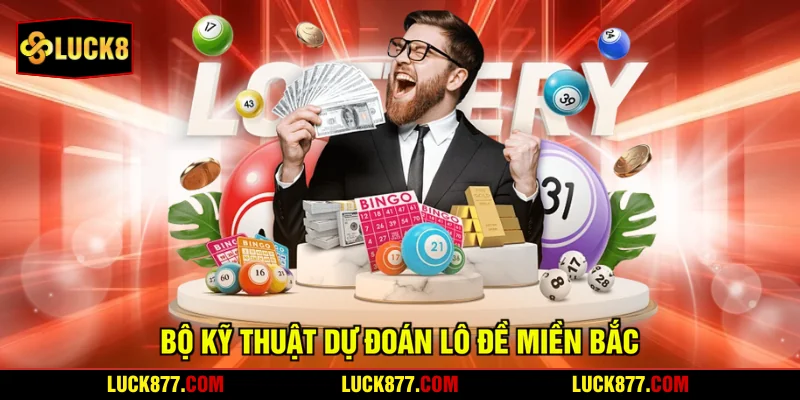 Bộ kỹ thuật dự đoán lô đề miền Bắc